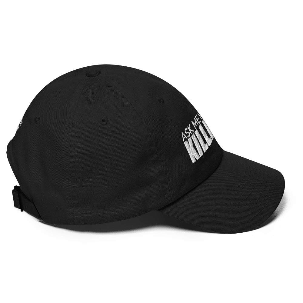 Ask Me How I'm Killin' it Dad hat