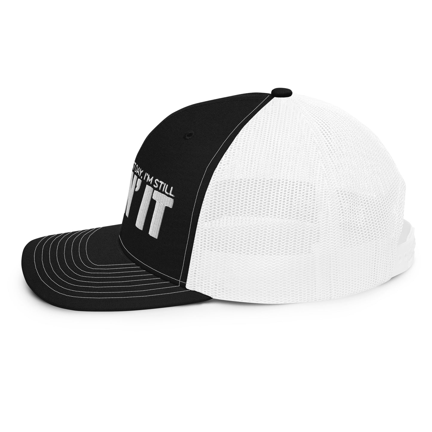 "Even On My Worst Day, I'm Still Killin' It" Trucker Cap