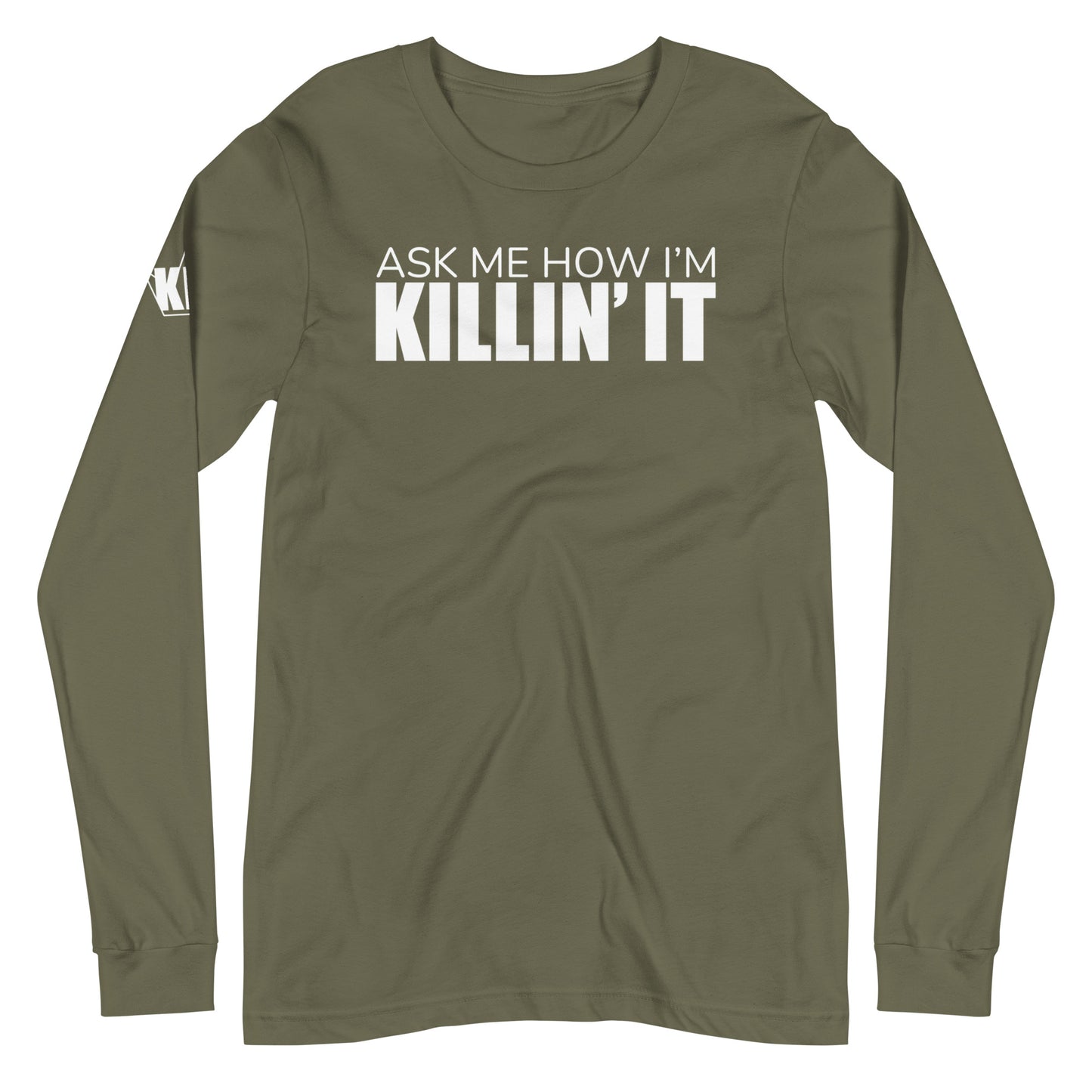 Ask Me How I'm Killin' it Unisex Long Sleeve Tee