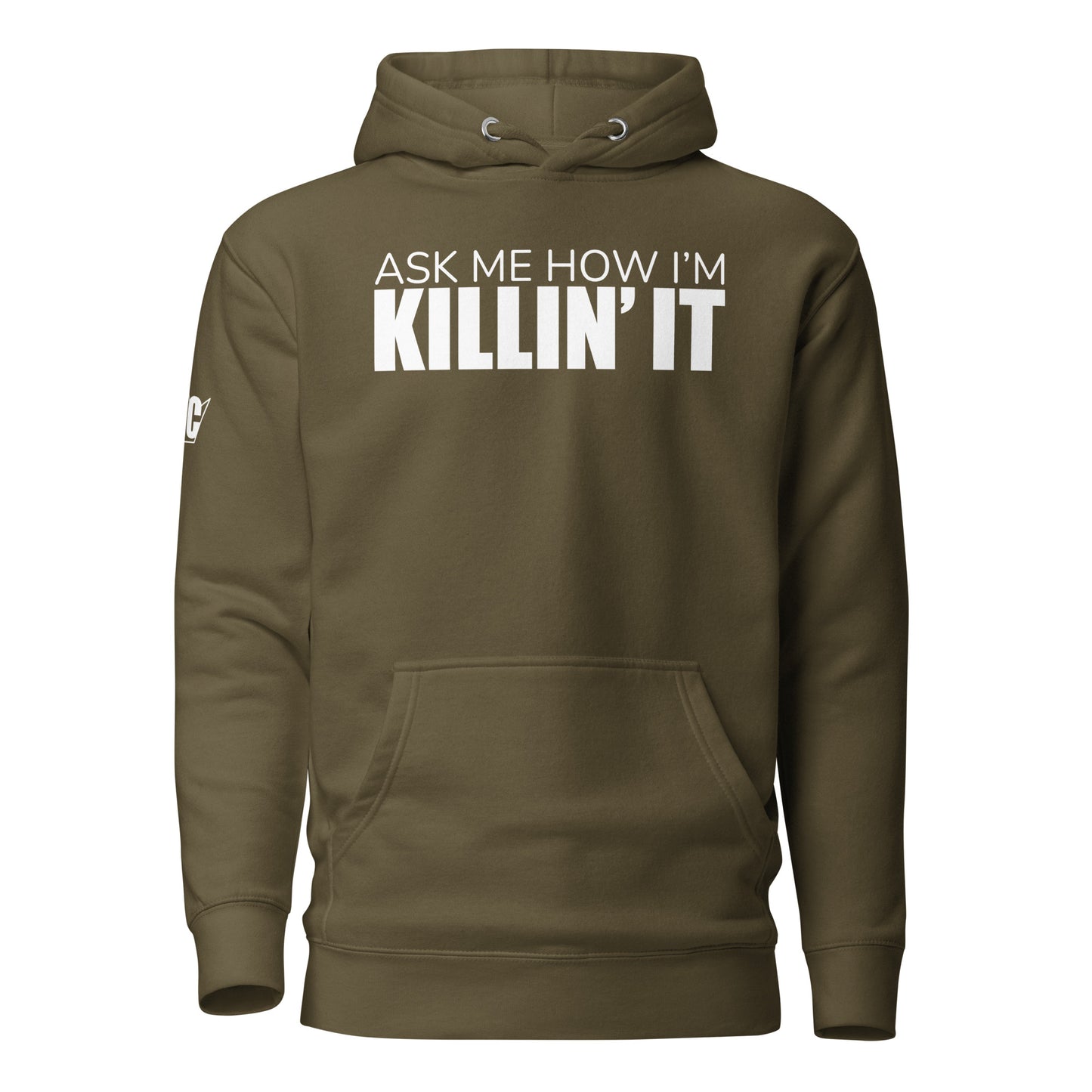 Ask Me How I'm Killin' it Unisex Hoodie