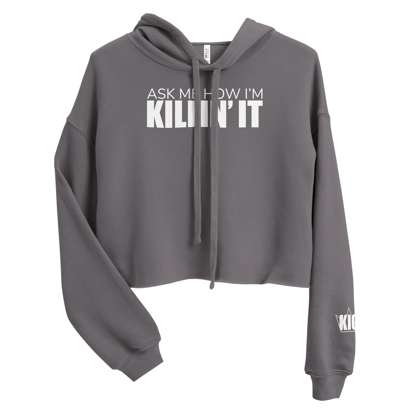Ask Me How I'm Killin' it Crop Hoodie