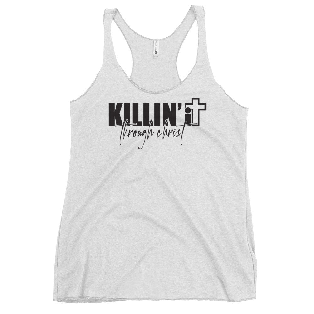 Killin' It Through Christ Women's Racerback Tank