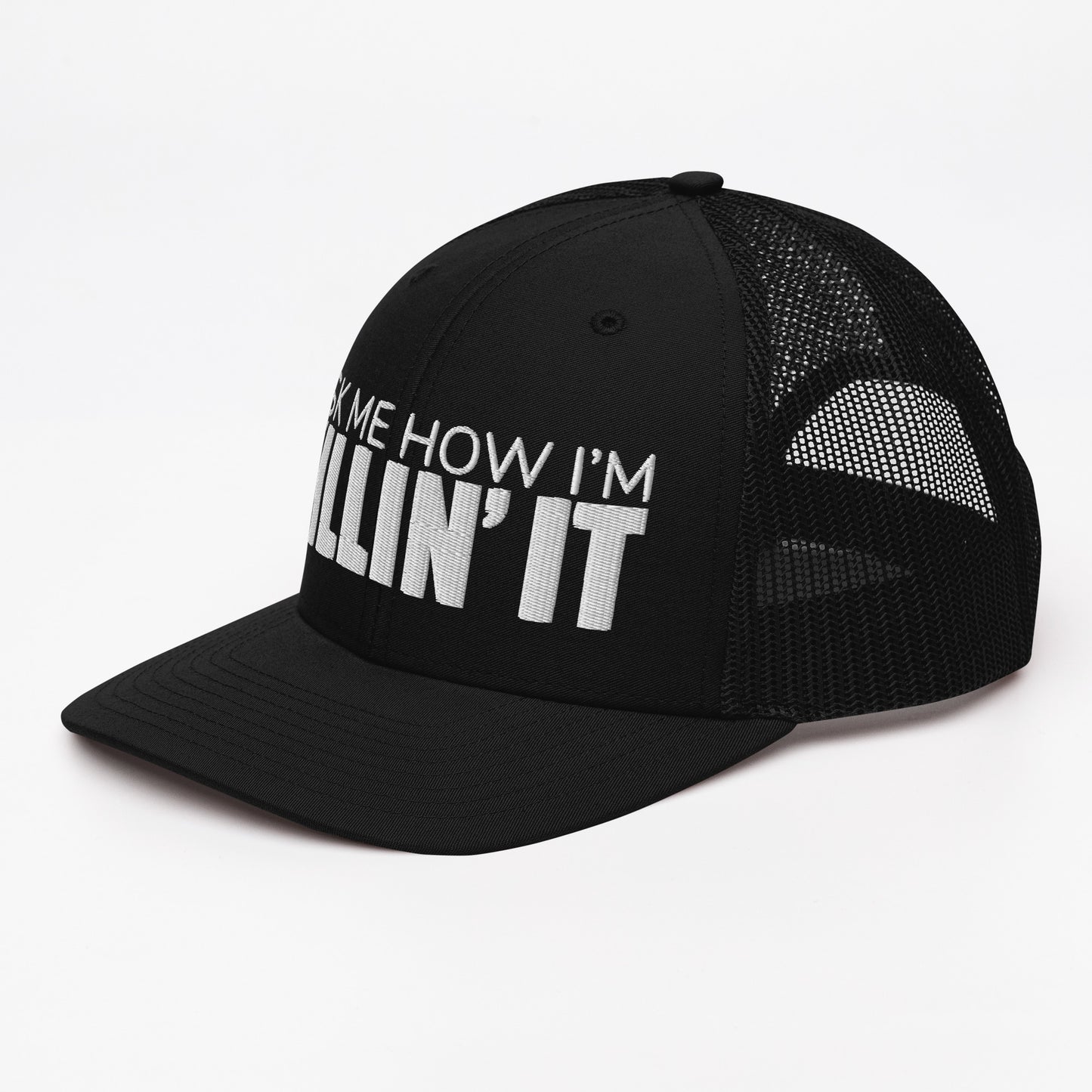 Ask Me How I'm Killin' it Trucker Cap