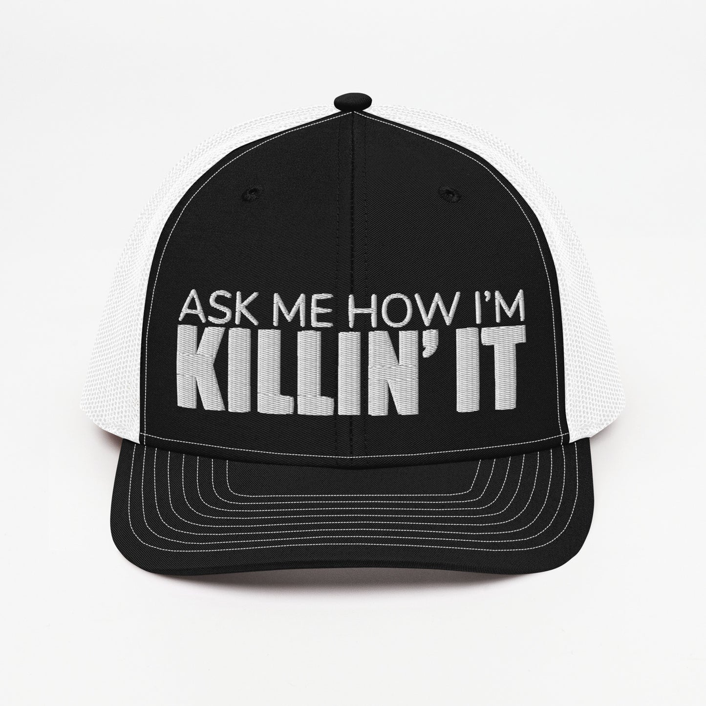 Ask Me How I'm Killin' it Trucker Cap