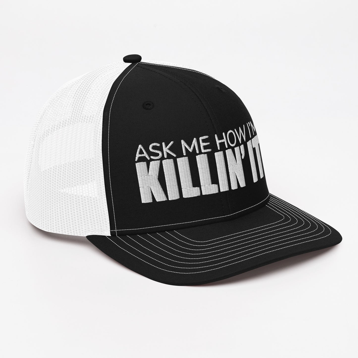 Ask Me How I'm Killin' it Trucker Cap
