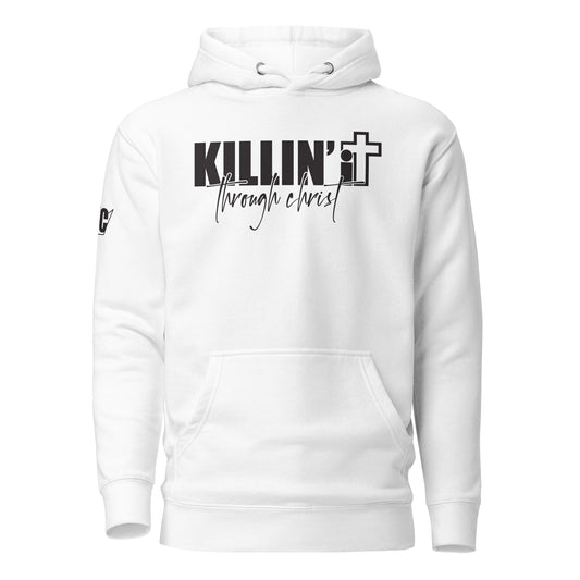 Killin' It Through Christ Unisex Hoodie