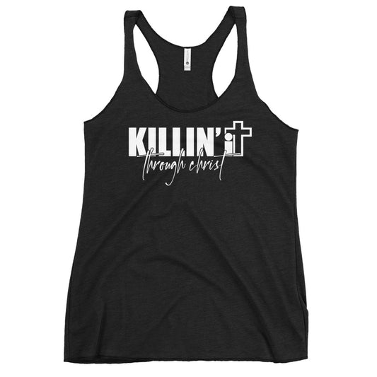 Killin' It Through Christ Women's Racerback Tank